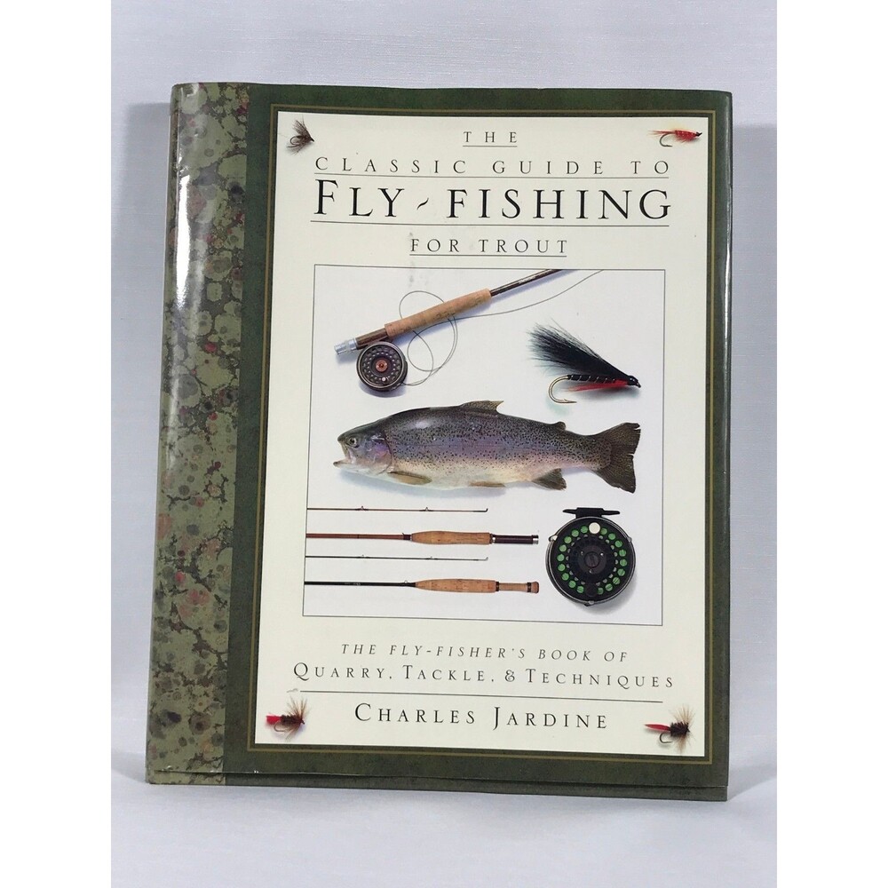 Charles Jardine Classic Guide Fly Fishing Trout 1991 Hardcover Illustrated Book